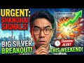 URGENT SHANGHAI Market Signals Could Trigger Big Silver Breakout This Weekend Here What Might Happen