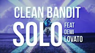 Clean Bandit - Solo feat. Demi Lovato (Press Play Bootleg)