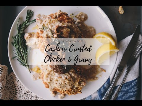 Cashew Crusted Chicken & Gravy
