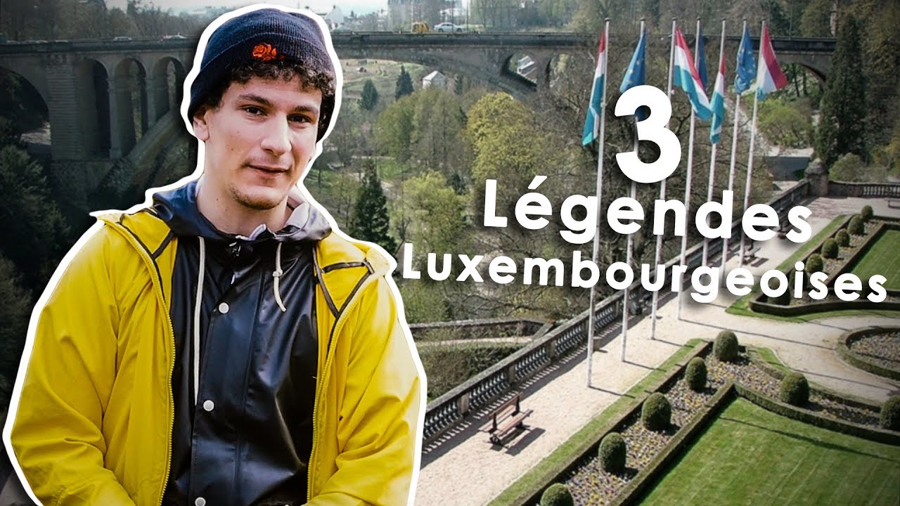 3 LÉGENDES LUXEMBOURGEOISES !