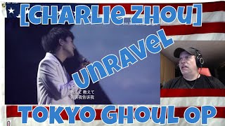[Charlie Zhou] Tokyo Ghoul OPUnravel(COVER)  REACTION  wow, dance music? he is amazing