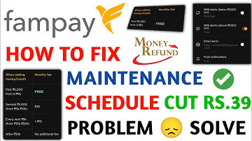 Fampay Maintenance Schedule Problem | Fampay Rs.39 Cut Problem|Fampay Maintenance Fee Problem Solve