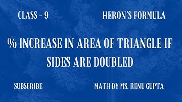 Class 9 Math ||  % increase in area of triangle if sides are doubled || Heron