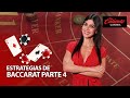 Estrategias de Baccarat (parte 4)