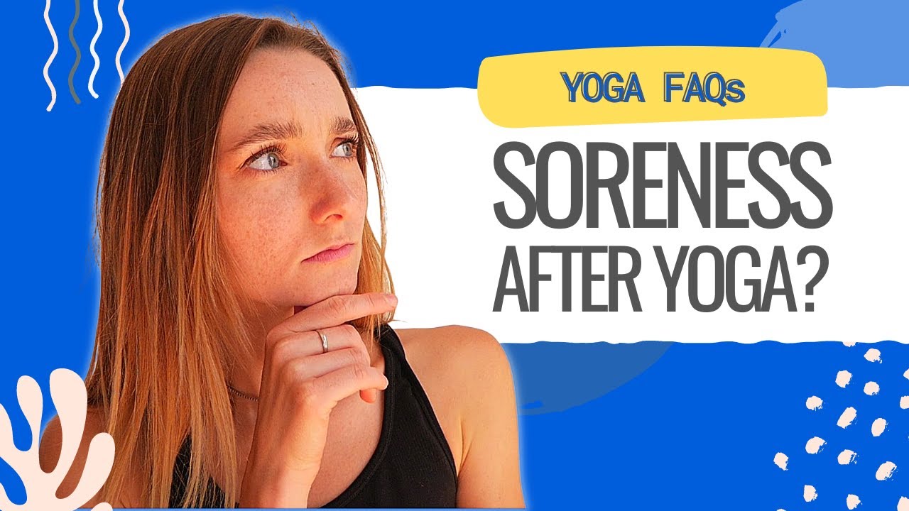 Sore After Yoga? Here's What You Need To Know YouTube