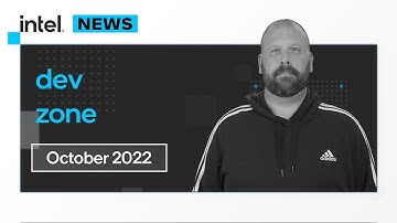 October 2022 | IDZ News | Intel Software