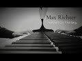 Max Richter - Written On The Sky | The Blue Notebooks | Steinway &amp; Sons