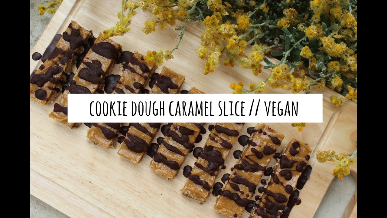 COOKIE DOUGH CARAMEL SLICE // VEGAN YouTube