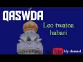 KASIDA LEO TWATOA HABARI KASIDA LEO TWATOA HABARI
