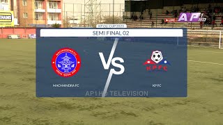 KP OLI CUP 2079 | Semi Final 2 | MACHHINDRA FC Vs KP FC  | AP1HD