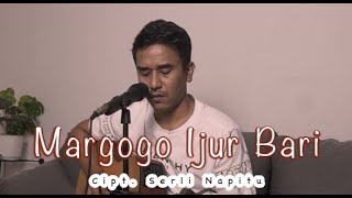 Margogo ijur bari - Iwan Fheno ( Cover ) | Cipt. Serli Napitu