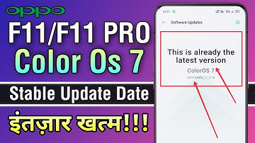 OPPO F11 / F11 PRO ANDROID 10 COLOR OS 7 STABLE UPDATE , OPPO F11 COLOR OS 7 STABLE UPDATE DATE