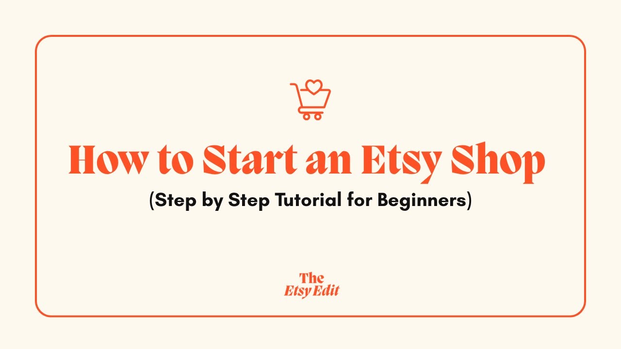 How to Start an Etsy Shop (Step by Step Tutorial for Beginners 2025 ...