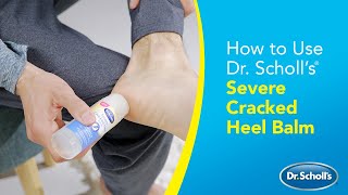 Dr. Scholl’s® | How to Use Severe Cracked Heel Repair Restoring Balm