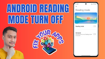 How to Turn Off the Reading Mode on Your Android Phone