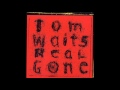 Tom waits  green grass