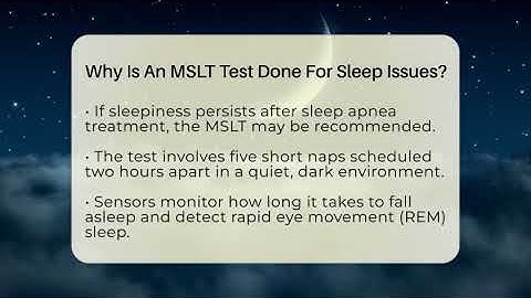 Why Is An MSLT Test Done For Sleep Issues? - Sleep Apnea Support Network
