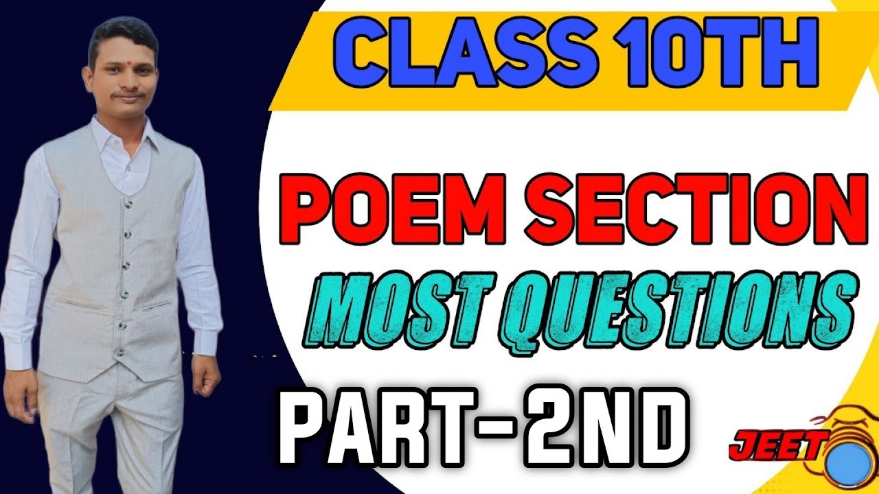 Class 10th Poem Section Most Questions Part 2nd With Mahesh Sir Class 10th Poem Section Most Questions Part 2nd With Mahesh Sir