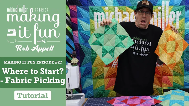 Where To Start - Michael Miller Fabrics' Making it Fun #27