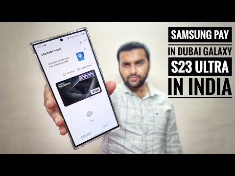 Dubai Galaxy S23 Ultra in India ! Samsung Pay working ?