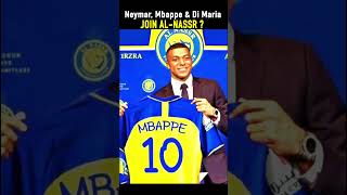 Neymar Mbappe & Di Mari join Al Nassr ? | #football #transfer #neymar   #shorts #mbappe #fakenews screenshot 4