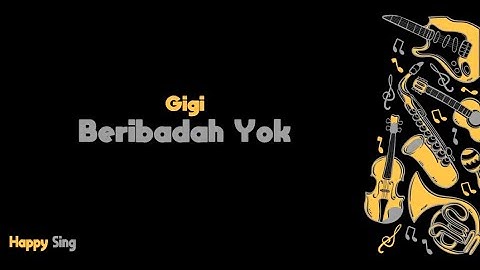 Gigi - Beribadah Yok (Karaoke)