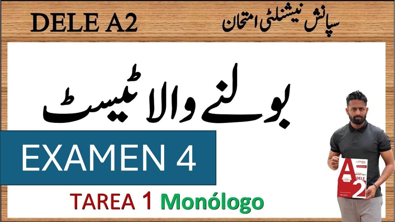 DELE A2 URDU EXAMEN 4 SPEAKING TEST TAREA 1 MONOLOGO