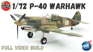 1/72 Airfix Curtiss P-40 Warhawk Video Build