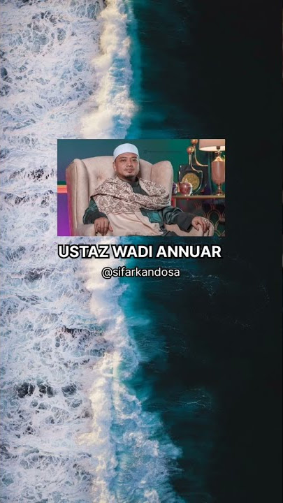Buang Sifat Munafik - Ustaz Wadi Annuar