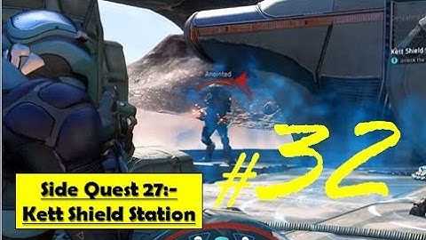 Mass Effect Andromeda - Kett Shield Station | Unlock shield gate, overload generators.