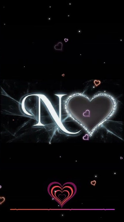 N Letter Love Status|N Naam Love Status|N Name Image |N Letter Status|N Name Whatsapp Status|#Shorts