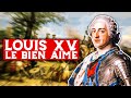 Louis XV, le Bien Aimé (1715-1774)