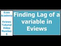 Eviews - How to Find Lag of a Variable Time-series/Panel Data