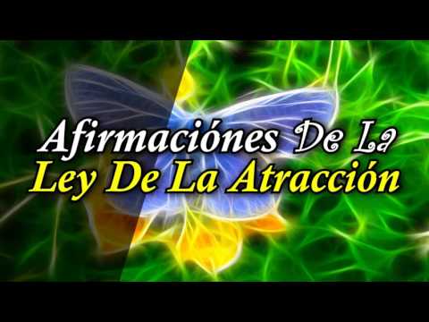 Afirmaciones de la Ley de la Atracción - Afirmaciones Positivas