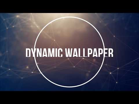 Dynamic wallpaper -
