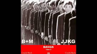 Brick + Mortar Ft. JJKG Production's - Bangs (Project Take 2) - Coming Soon