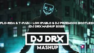 Flo-Rida & T-Pain - Low (PABLO & Dj Przemooo Bootleg) [DJ DRX MASHUP 2023] Resimi
