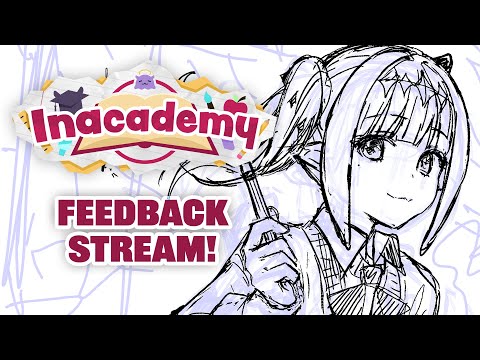 【Inacademy: Drawing】Full Feedback Stream!!!