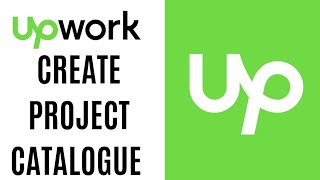 How to Create Upwork Project Catalogue ll Create an Upwork Catalogue 2023