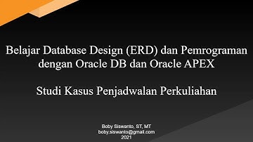 Tutorial Lengkap Pembuatan Web Database Application (ERD, DDL, DML, Oracle APEX) - Part 1