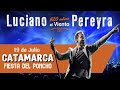Luciano Pereyra | Fiesta del Poncho 2019 (Catamarca)