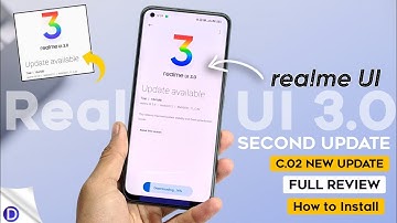 Realme UI 3.0 C.02 New Update | C.02 Update Full Review | New Features | Install Realme UI 3.0  ⚡⚡