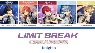 [Thaisub] Knights — 「 LIMIT BREAK DREAMERS 」 l ES!!