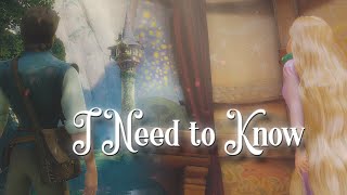 Rapunzel & Eugene - "I Need to Know" (for @BarbieLovers 💕)