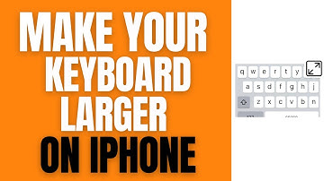 How To Make Your Keyboard Larger On Your iPhone (2023)