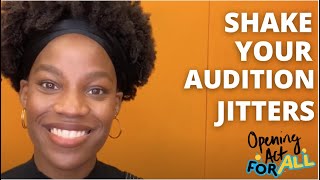 How to Shake off Audition Jitters