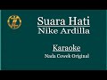 Suara hatiku  nike ardilla  karaoke nada cewek original nikeardilla karaoke slowrock viral