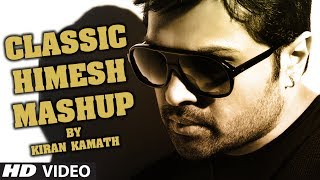 Classic Himesh Mashup | Kiran Kamath | Himesh Reshammiya | Best Mashups of Bollywood chords