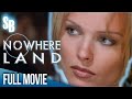 Nowhere Land (1998) | Dina Meyer | Peter Dobson | Jon Polito | Full Movie