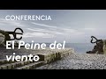 El Peine del Viento. Un tiempo de transición | Luis Fernández-Galiano